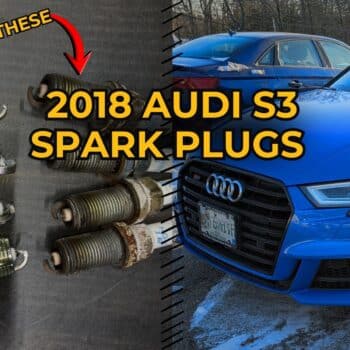 Split view: worn and new spark plugs labeled '22k on these' beside a blue 2018 Audi S3.