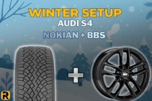 Graphic shows a Nokian winter tire and black BBS wheel with text: 'Winter Setup Audi S4 Nokian + BBS'.
