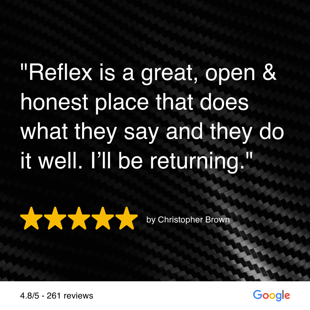 Reflex Automotive is a great, open, and honest