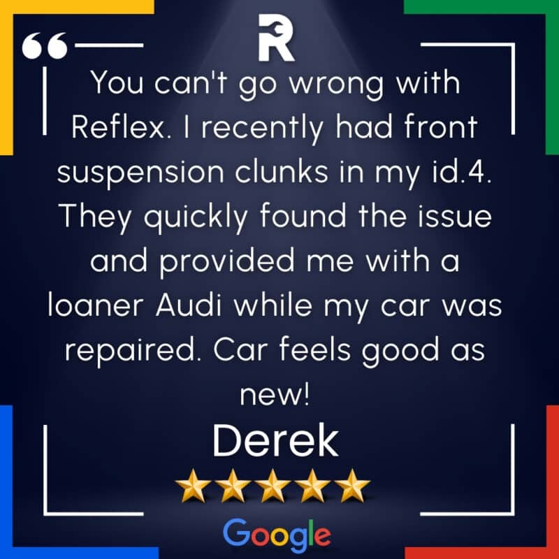 You can't go wrong with Reflex. I recently had front suspension clunks in my id.4. They quickly found the issue and provided me with a loaner Audi while my car was repaired. Car feels good as new!